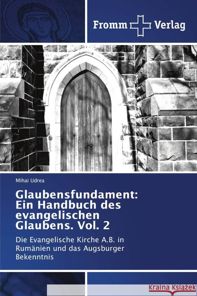 Glaubensfundament: Ein Handbuch des evangelischen Glaubens. Vol. 2 Mihai Udrea 9786138377986 Fromm Verlag - książka