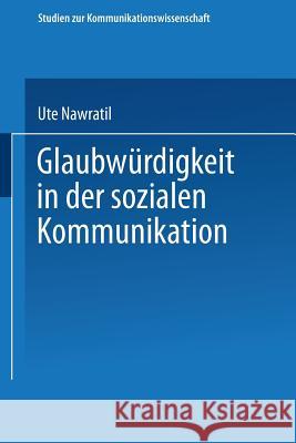 Glaubwürdigkeit in Der Sozialen Kommunikation Nawratil, Ute 9783531131016 Vs Verlag Fur Sozialwissenschaften - książka