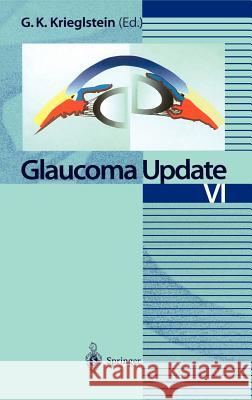 Glaucoma Update VI G. K. Krieglstein 9783540653646 Springer - książka