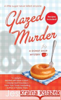 Glazed Murder: A Donut Shop Mystery Beck, Jessica 9781250250476 Minotaur Books - książka