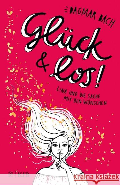 Glück & los! : Lina und die Sache mit den Wünschen Bach, Dagmar 9783737341455 FISCHER KJB - książka