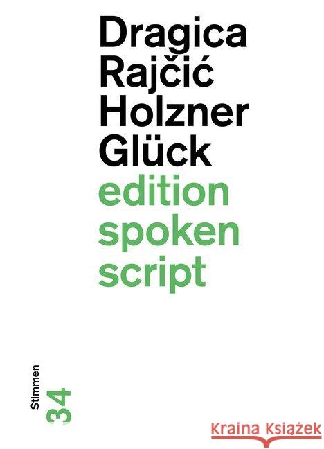 Glück : Stimmen Rajcic Holzner, Dragica 9783038530992 Der gesunde Menschenversand - książka