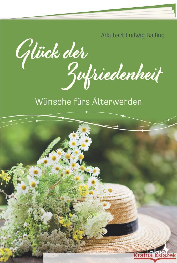 Glück der Zufriedenheit Balling, Adalbert Ludwig 9783784079493 Lahn - książka