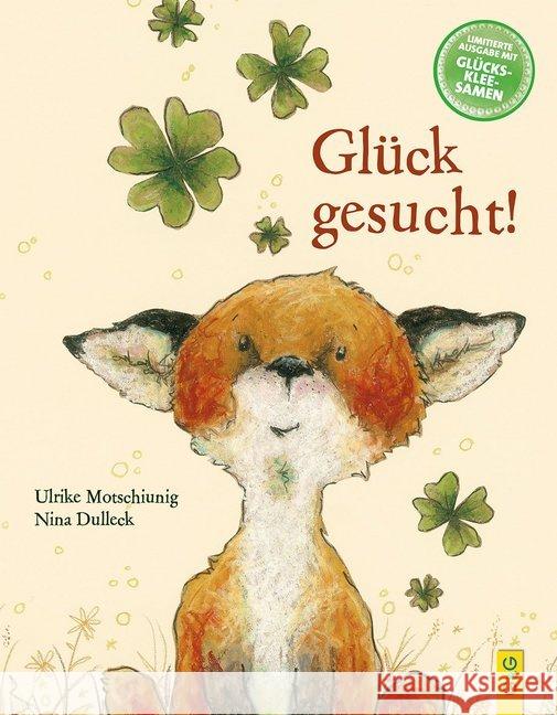 Glück gesucht! : Mit QR-Code zum Download eines Gratis-Hörbuchs. Nominiert für den Buchliebling 2011 Motschiunig, Ulrike Dulleck, Nina  9783707411669 G & G Verlagsgesellschaft - książka