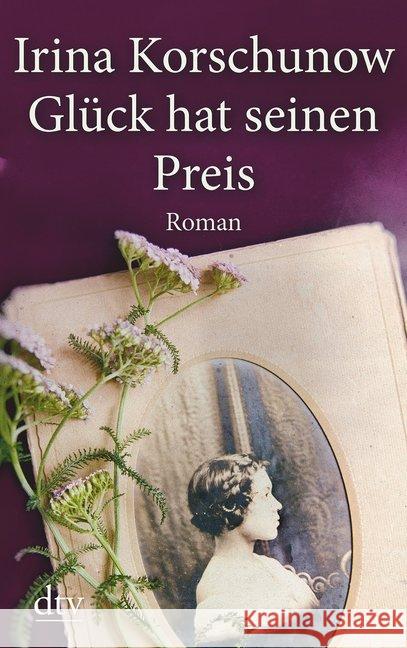 Glück hat seinen Preis, Großdruck : Roman Korschunow, Irina 9783423253871 DTV - książka