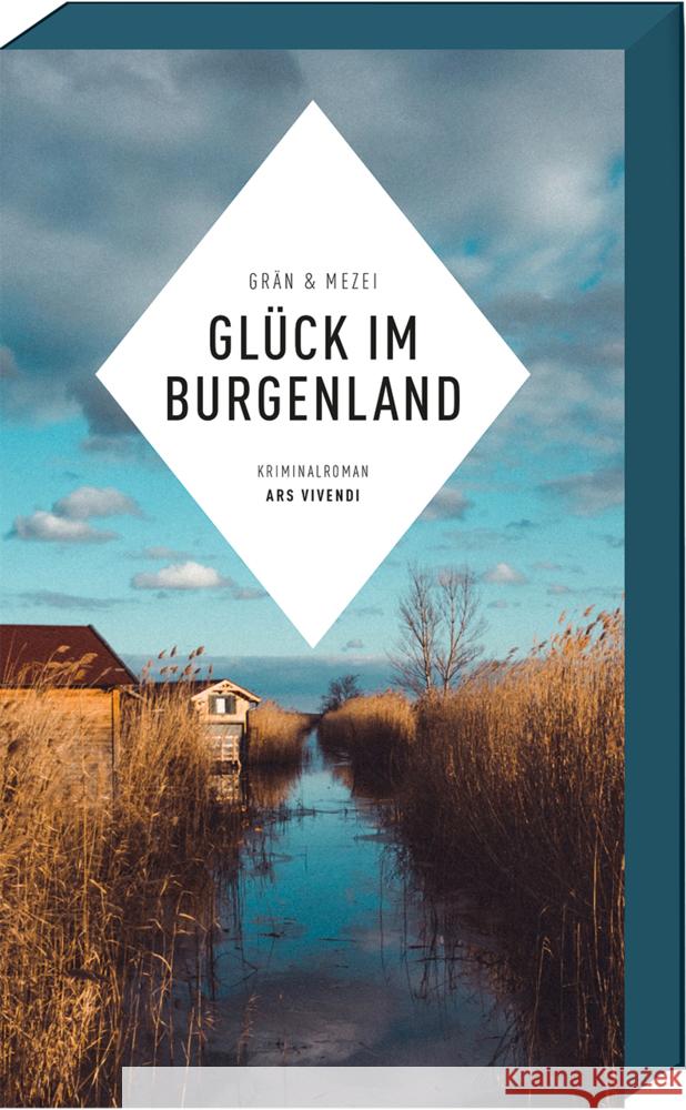 Glück im Burgenland Mezei, Hannelore, Grän, Christine 9783747202982 ars vivendi - książka