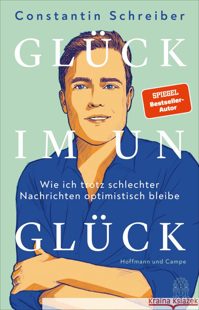 Glück im Unglück Schreiber, Constantin 9783455016109 Hoffmann und Campe - książka