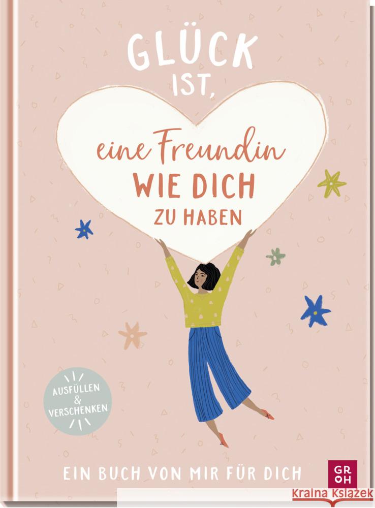 Glück ist, eine Freundin wie dich zu haben Riedler, Amelia 9783848502820 Groh Verlag - książka