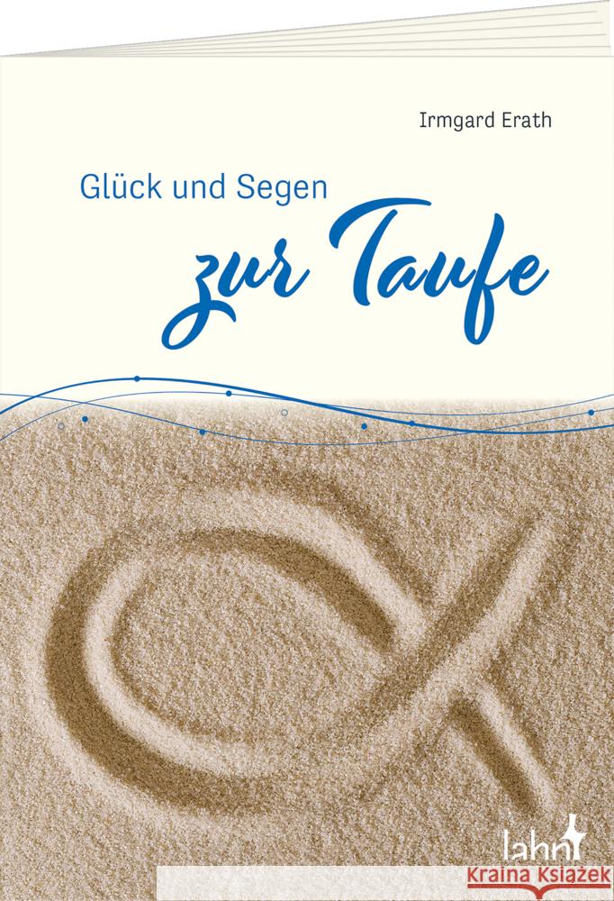 Glück und Segen zur Taufe Erath, Irmgard 9783784079325 Lahn - książka