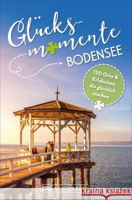 #Glücksmomente am Bodensee Blank, Stefan, Niederer, Ulrike 9783734314384 Bruckmann - książka