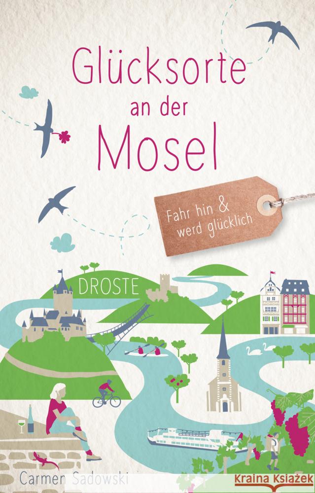 Glücksorte an der Mosel Sadowski, Carmen 9783770026609 Droste - książka