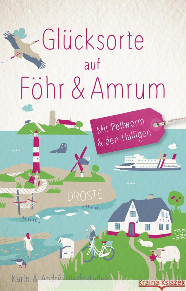 Glücksorte auf Föhr & Amrum Niedostadek, André, Niedostadek, Karin 9783770022649 Droste - książka