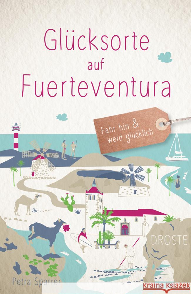 Glücksorte auf Fuerteventura Sparrer, Petra 9783770025497 Droste - książka