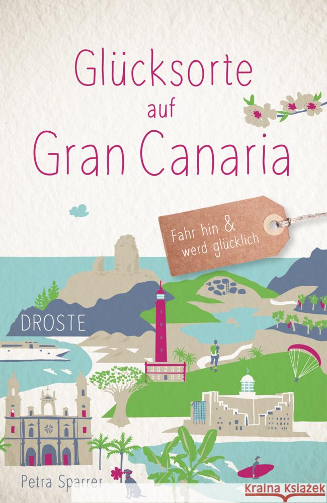 Glücksorte auf Gran Canaria Sparrer, Petra 9783770026166 Droste - książka