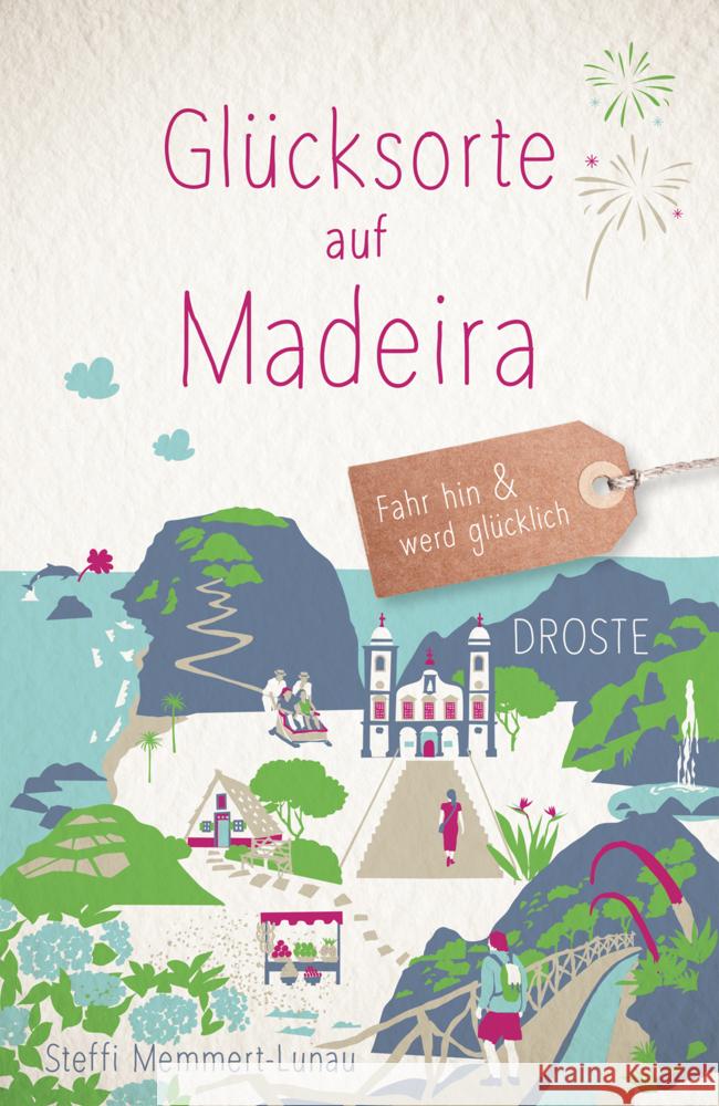 Glücksorte auf Madeira Memmert-Lunau, Steffi 9783770024698 Droste - książka