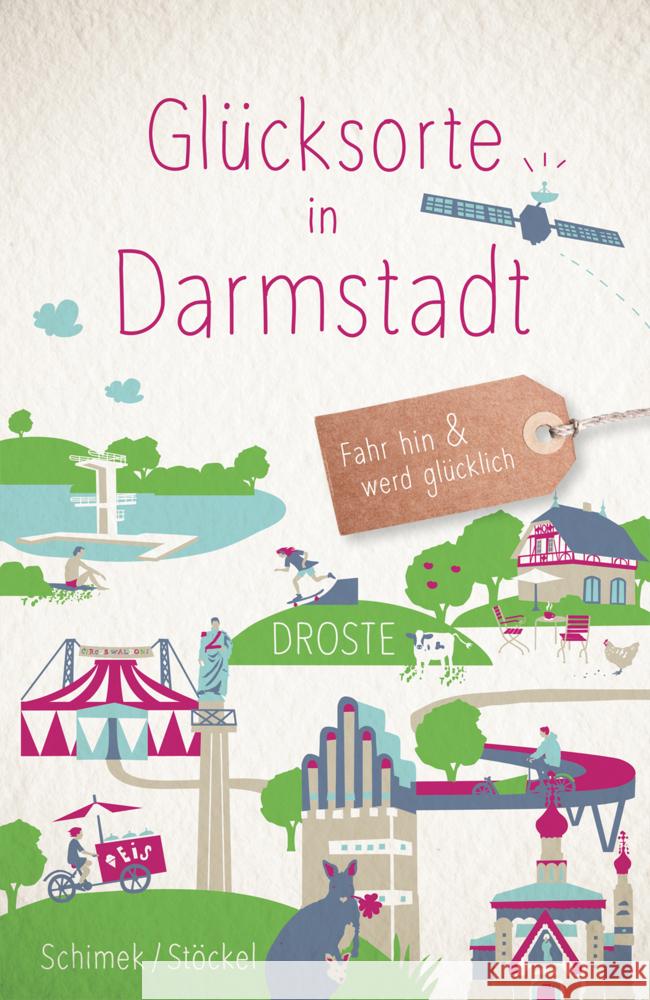 Glücksorte in Darmstadt Schimek, Susanne, Stöckel, Sigrid 9783770022946 Droste - książka