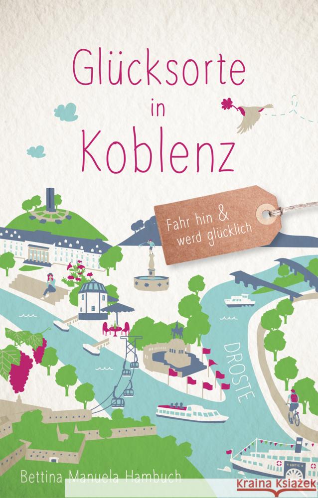 Glücksorte in Koblenz Hambuch, Bettina Manuela 9783770022519 Droste - książka