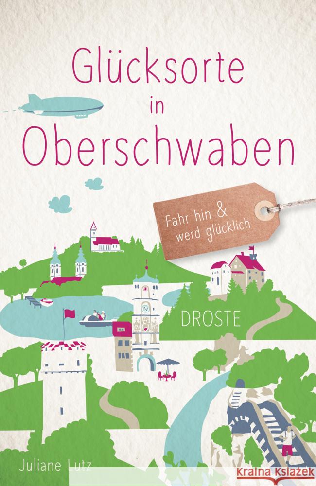 Glücksorte in Oberschwaben Lutz, Juliane 9783770024308 Droste - książka