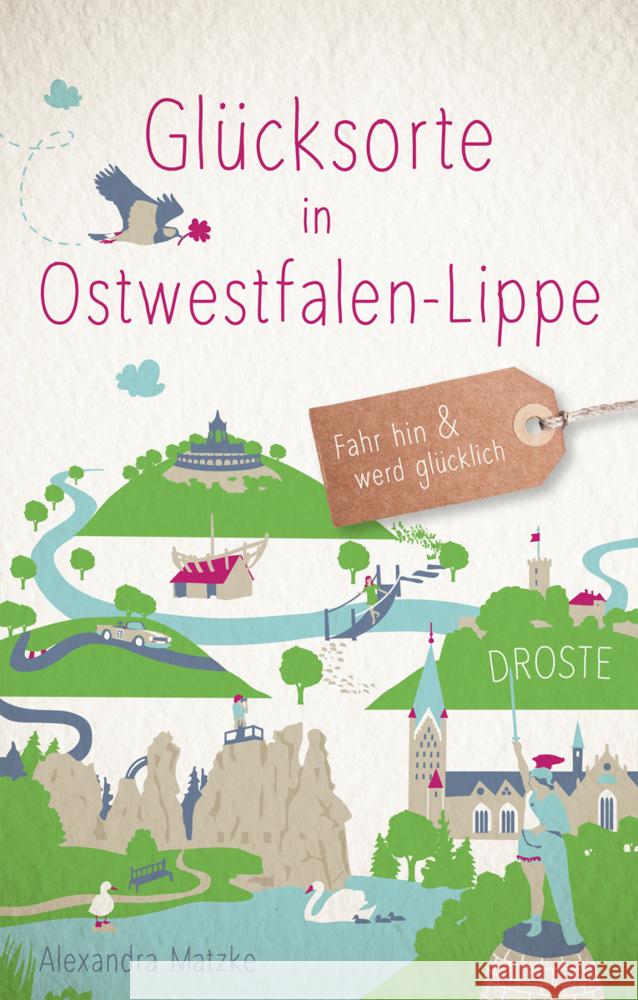 Glücksorte in Ostwestfalen-Lippe Matzke, Alexandra 9783770022298 Droste - książka