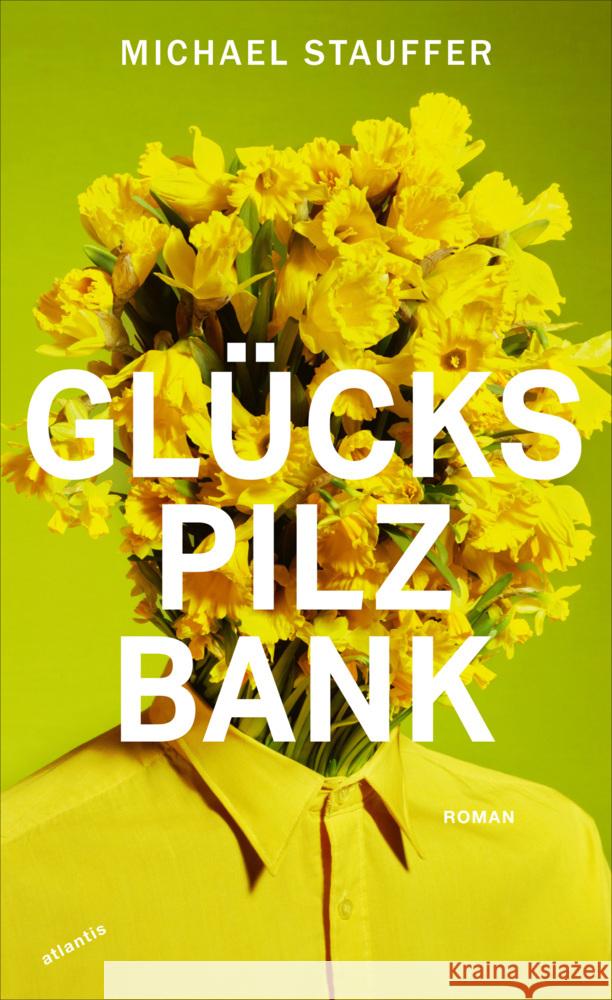 Glückspilzbank Stauffer, Michael 9783715250298 Atlantis Zürich - książka