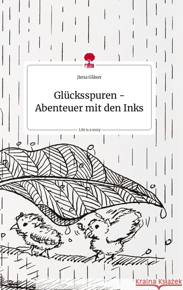 Glücksspuren - Abenteuer mit den Inks. Life is a Story - story.one Gläser, Jiena 9783710815355 story.one publishing - książka