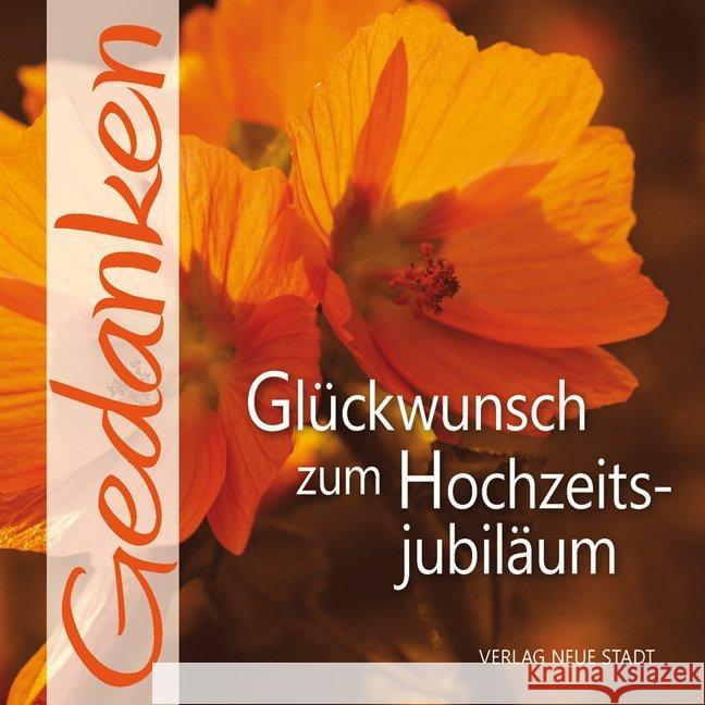 Glückwunsch zum Hochzeitsjubiläum : Gedanken  9783734611247 Neue Stadt - książka