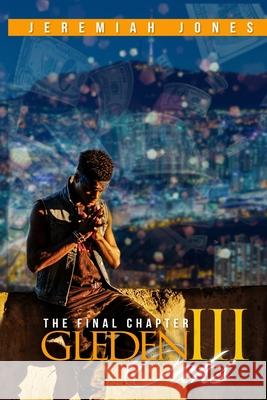 Gleden Oaks 3: The Final Chapter Jeremiah Jones 9798523645501 Independently Published - książka