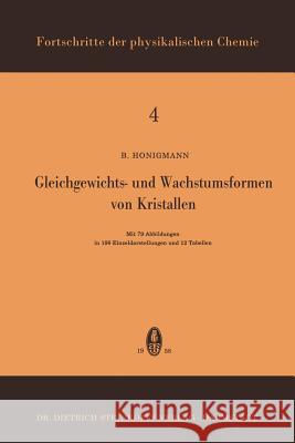 Gleichgewichts- Und Wachstumsformen Von Kristallen B. Honigmann 9783798501416 Not Avail - książka
