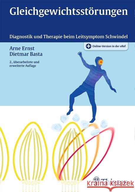 Gleichgewichtsstörungen : Diagnostik und Therapie beim Leitsymptom Schwindel. Plus Online-Version in der eRef Ernst, Arne; Basta, Dietmar 9783131545329 Thieme, Stuttgart - książka