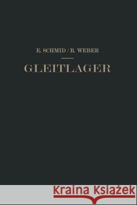 Gleitlager Erich Schmid Richard Weber 9783642868740 Springer - książka