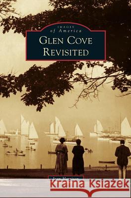 Glen Cove Revisited Joan Harrison,   M.a M.a M.a     M.a         M.a 9781531647889 Arcadia Publishing Library Editions - książka