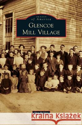 Glencoe Mill Village Don Bolden 9781531678258 Arcadia Library Editions - książka