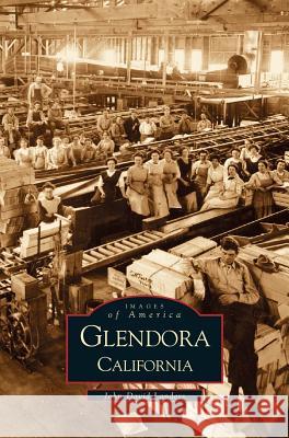 Glendora, California John David Landers 9781531605094 Arcadia Library Editions - książka