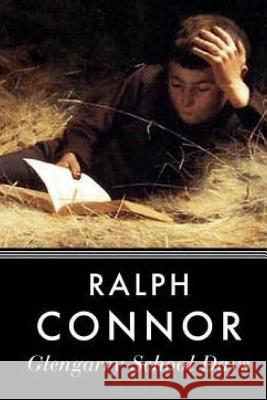 Glengarry School Days Ralph Connor 9781986101219 Createspace Independent Publishing Platform - książka