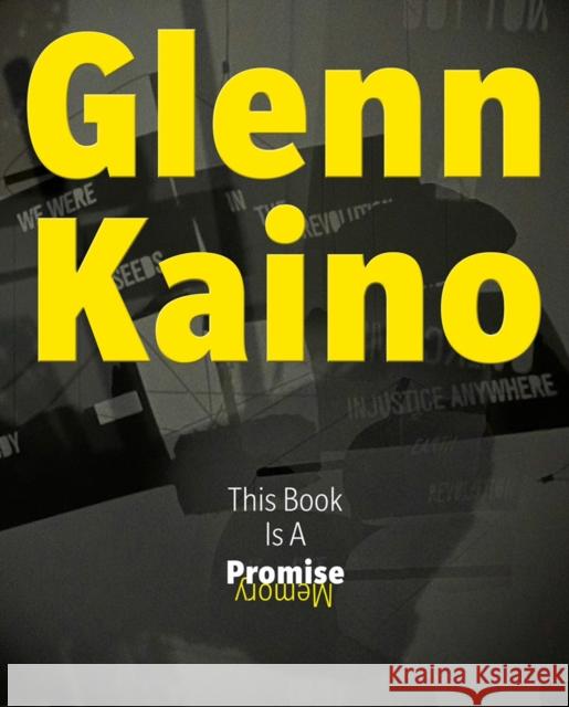 Glenn Kaino: This Book Is a Promise Glenn Kaino 9781636810119 Delmonico Books - książka