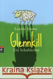 Glennkill : Ein Schafskrimi. Ausgezeichnet mit dem Friedrich-Glauser-Preis 2006 für das beste Debut Swann, Leonie 9783570400845 cbj - książka