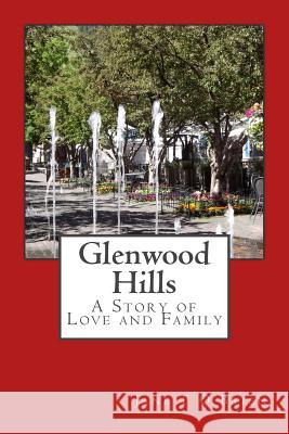 Glenwood Hills: A Story of Family and Love Jane O'Brien 9781492392552 Createspace - książka