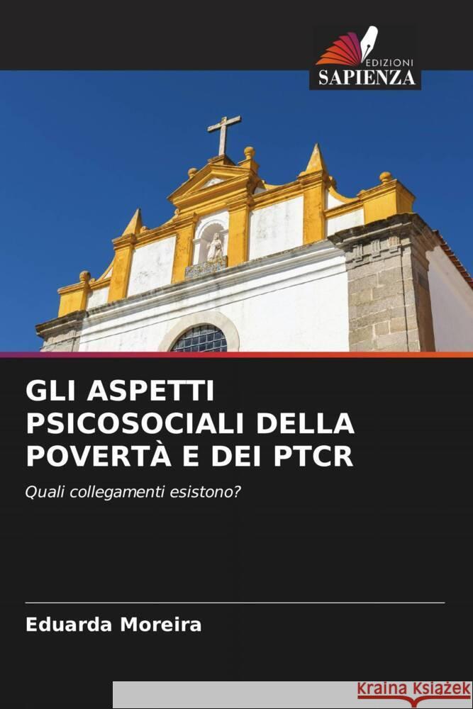 Gli Aspetti Psicosociali Della Povert? E Dei Ptcr Eduarda Moreira 9786206939245 Edizioni Sapienza - książka