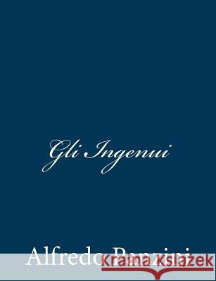 Gli Ingenui Alfredo Panzini 9781481123686 Createspace - książka