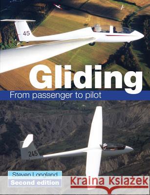 Gliding: From passenger to pilot Steve Longland 9781847973931 The Crowood Press Ltd - książka