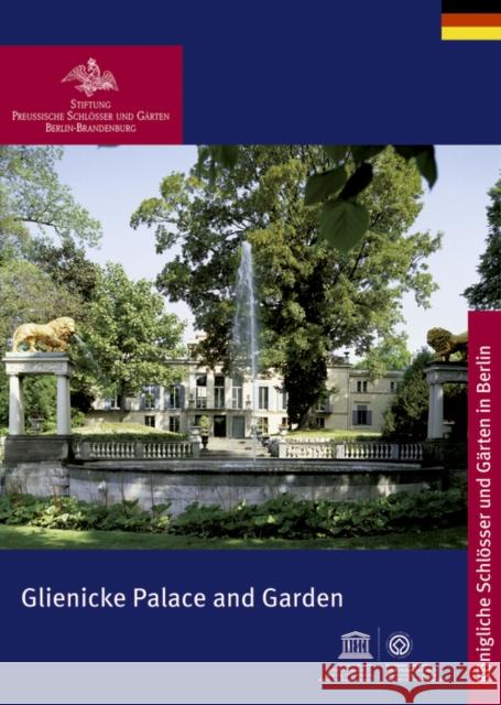 Glienicke Palace and Garden Stiftung Preußische Schlösser und Gärten Berlin-Brandenburg 9783422040236 De Gruyter (JL) - książka