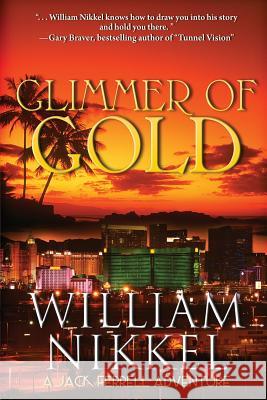 Glimmer of Gold William Nikkel 9780692252628 Suspense Publishing - książka