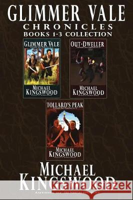 Glimmer Vale Chronicles Books 1-3 Kingswood, Michael 9781950683017 Ssn Storytelling - książka