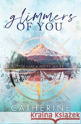 Glimmers of You: A Lost & Found Special Edition Catherine Cowles   9781951936501 Pagesmith LLC - książka