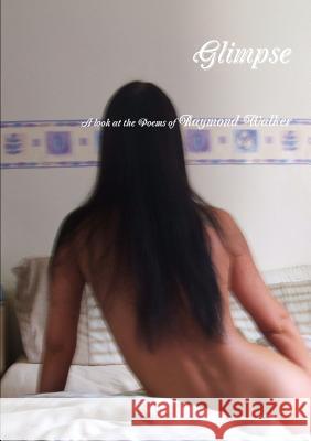 Glimpse Raymond Walker 9781471096822 Lulu.com - książka