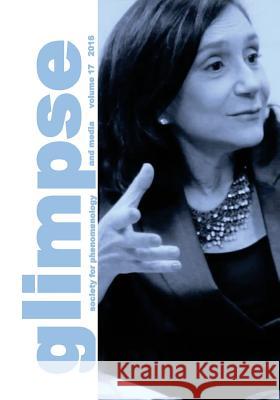 Glimpse: vol. 17, 2016 Campbell Editor, Melinda 9781523692484 Createspace Independent Publishing Platform - książka