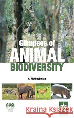 Glimpses of Animal Biodiversity Dr K. Muthuchelian 9789351240655 Daya Pub. House - książka