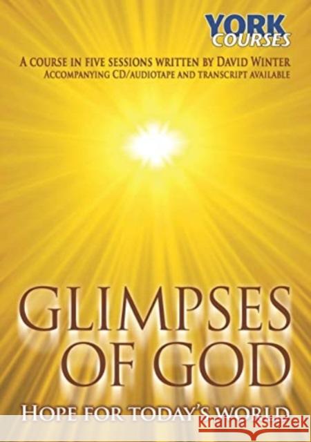 Glimpses of God – Hope for Today`s World – York Courses David Winter 9781739182052  - książka