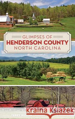 Glimpses of Henderson County, North Carolina Terry Ruscin Hilliard Staton 9781540211583 History Press Library Editions - książka