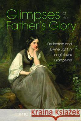 Glimpses of Her Father's Glory Timothy E. G. Bartel 9781532660122 Wipf & Stock Publishers - książka